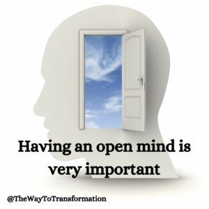Why your Mindset Matters Having an open mind is important