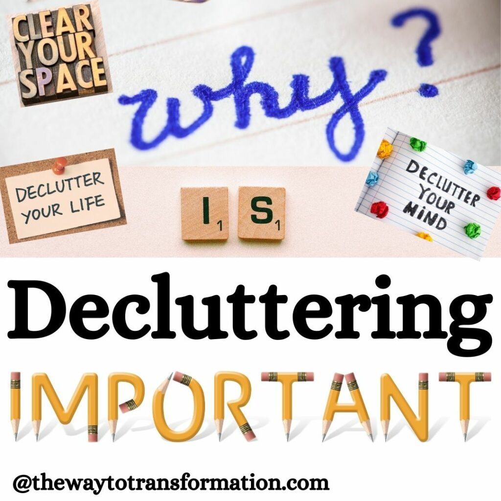 Why is decluttering important