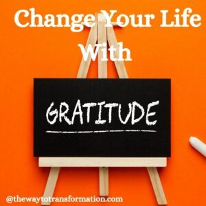 Change your life with gratitude